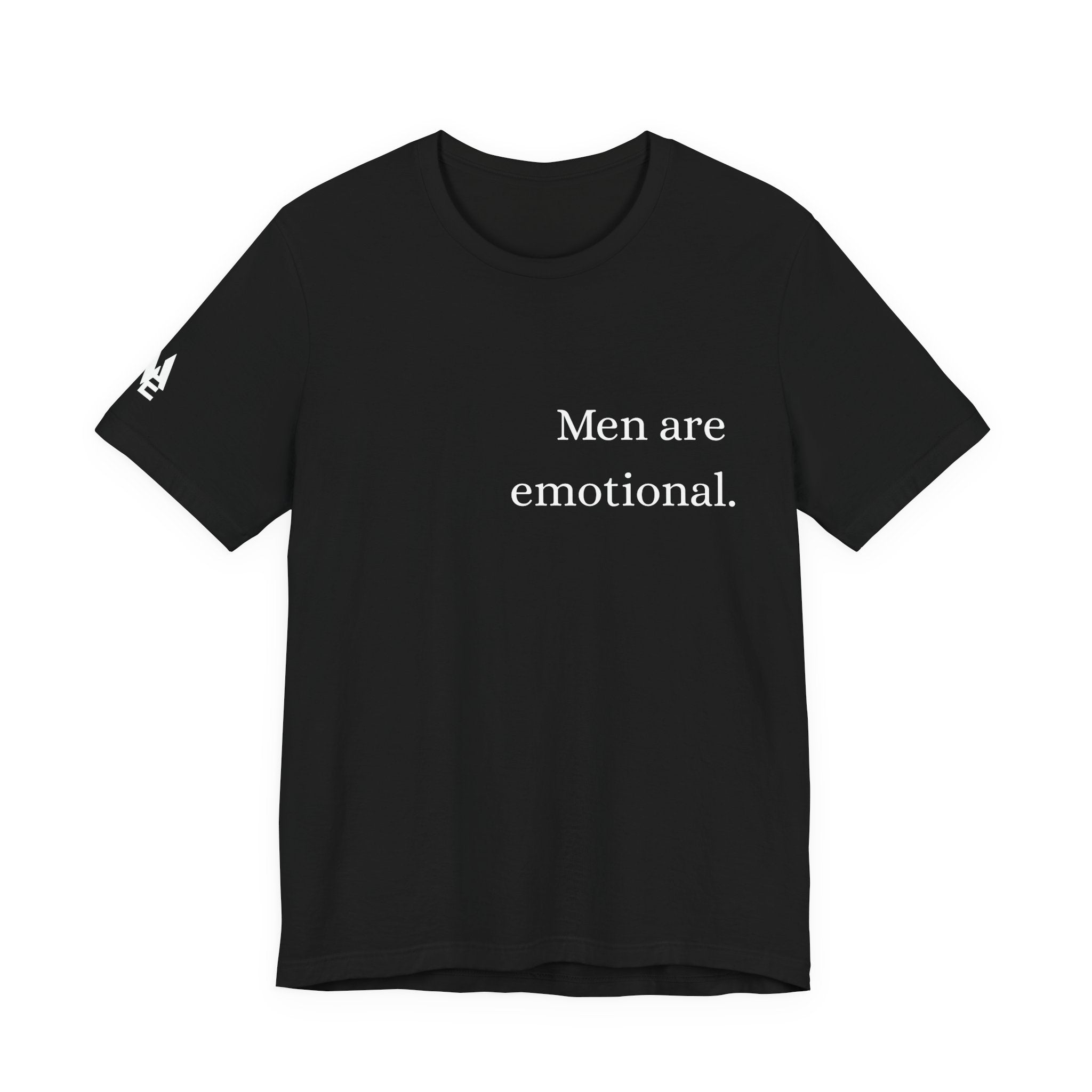 The Men are emotional. Shirt