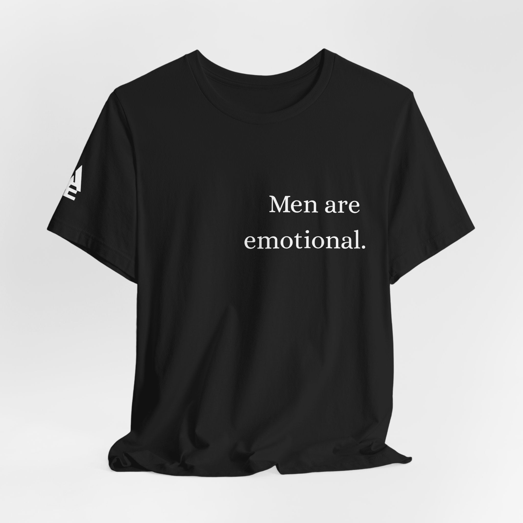 The Men are emotional. Shirt